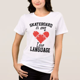Camiseta O skate é a minha língua de amor - skate engraçado
