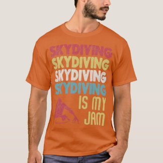 Camiseta O Skydiving Da Retro Vintage É O Meu Jam Typografi