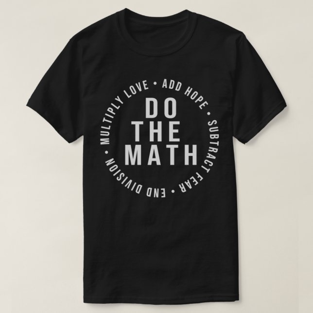 Camiseta O Slogan Positivo de Matemática para Mulheres e Ho (Frente do Design)