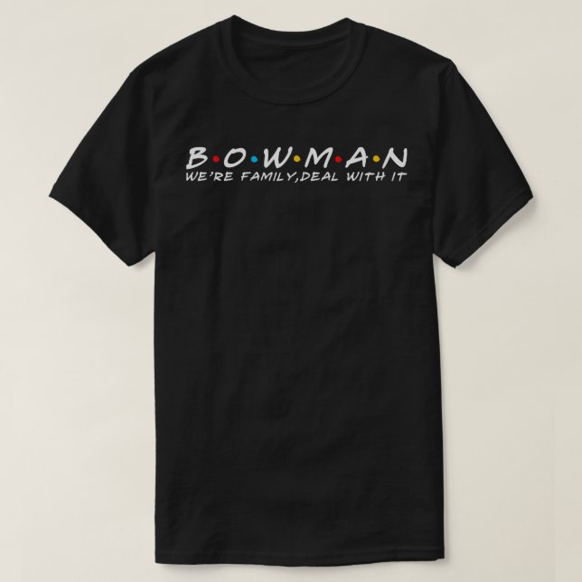 Camiseta O Sobrenome Bowman Family Bowman Surname Bowman (Frente do Design)