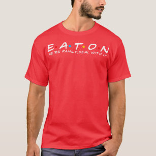 Camiseta O Sobrenome Eaton Surname Eaton da Família Eaton