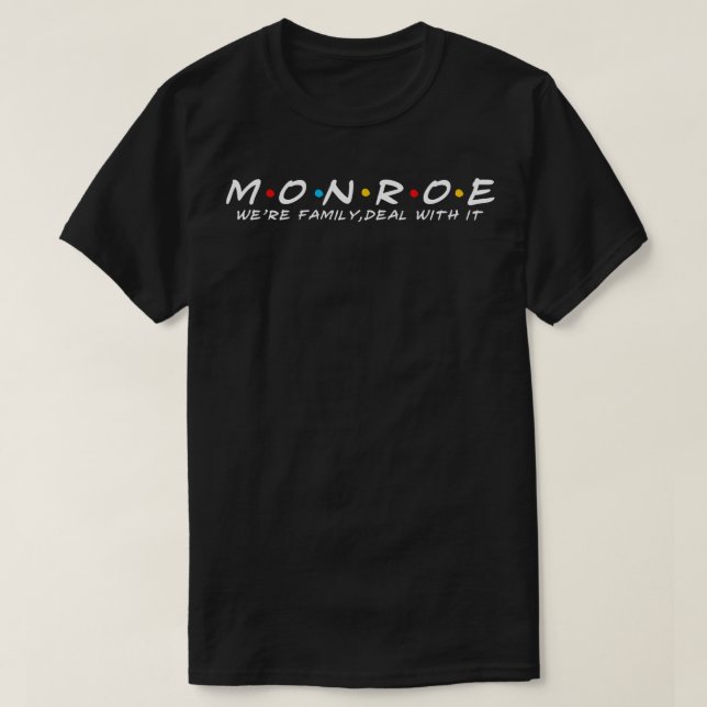 Camiseta O Sobrenome Monroe Family Monroe Surname Monroe (Frente do Design)