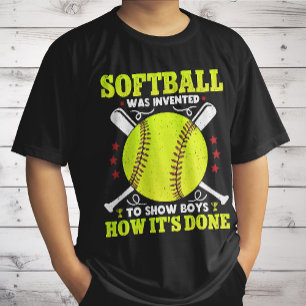Camiseta O Softball Foi Inventado Para Mostrar aos Meninos 
