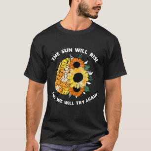 Camiseta O Sol Irá Aumentar A Consciência Mental Da Saúd