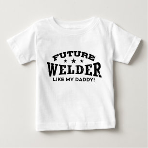 Camiseta O soldador futuro gosta de meu pai