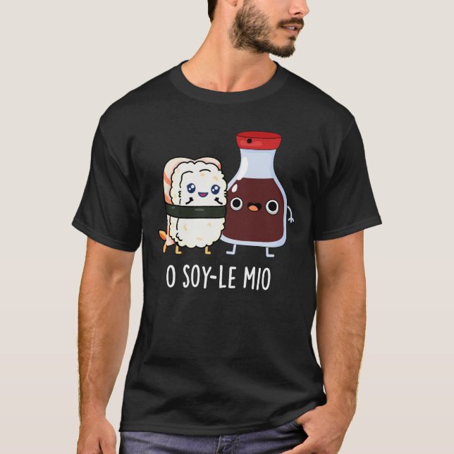 Camiseta O soy-le-mio Funny Cantando Soy Molho Pun Dark BG (Frente)