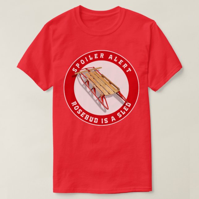 Camiseta O Spoiler Alert Rosebud é um Sled (Frente do Design)