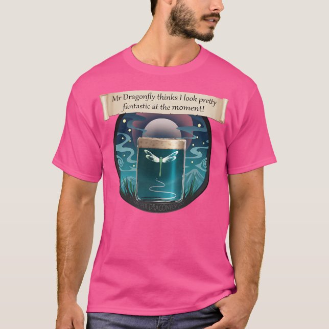Camiseta O Sr. Dragonfly Acha Que Eu Pareço Bonito Fantásti (Frente)