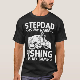 Camiseta O STEPDAD Chama-Se Pesca É O Meu Jogo
