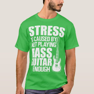 Camiseta O stress do violão de latão é causado por não toca
