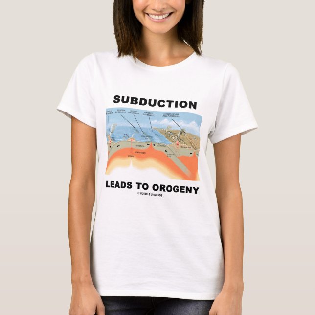 Camiseta O Subduction conduz ao Orogeny (o humor da (Frente)
