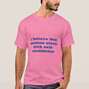 Camiseta O sucesso começa com autoconfiança