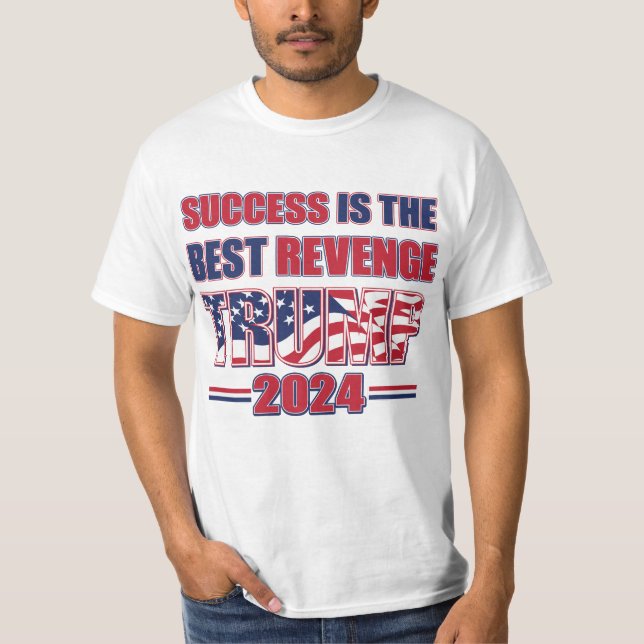 Camiseta O sucesso é a melhor vingança. (Frente)