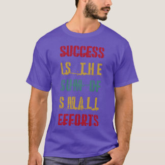 Camiseta O sucesso é a soma de pequenos esforços QUOTES pre