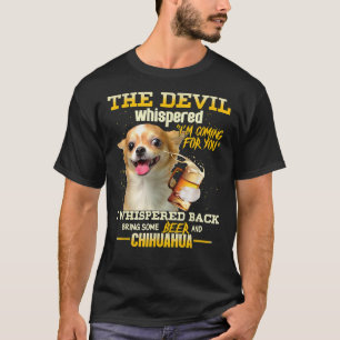 Camiseta O Sussurro Do Diabo Estou Vindo Por Você Chihuahua