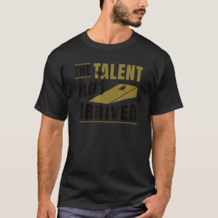 Camiseta O Talento Chegou ao Cornhole