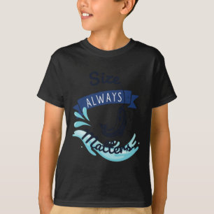 Camiseta O Tamanho É Sempre A Arte De Pesca. Adesivo