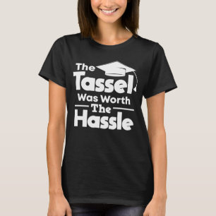 Camiseta O Tassel Valia A Pena De Fortalecimento