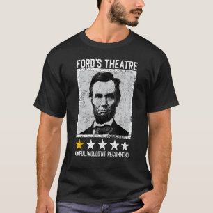 Camiseta O Teatro de Abraham Lincoln Ford Não Recomendaria