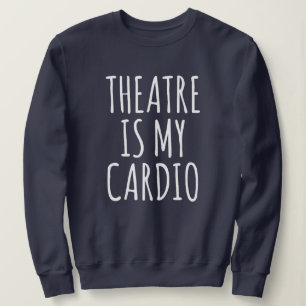 Camiseta O Teatro É Meu Drama Engraçado De Cardio Dizendo