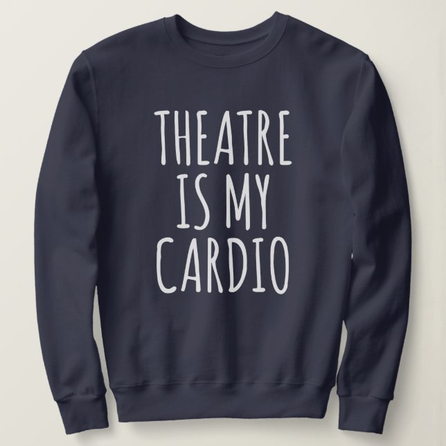 Camiseta O Teatro É Meu Drama Engraçado De Cardio Dizendo (Frente do Design)