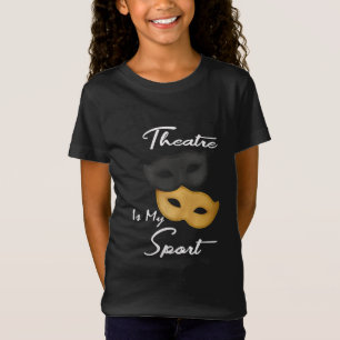 Camiseta O Teatro É Meu Esporte  Presente de Lover de Teat
