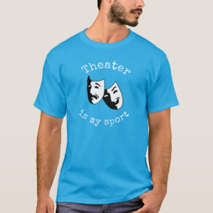Camiseta "O teatro é o meu esporte", thespian's