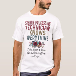 Camiseta O Técnico Estéril De Processamento Sabe Tudo