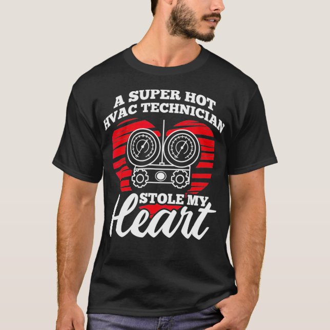 Camiseta O Técnico Super Hot HVAC Roubou Minha Tecnologia H (Frente)