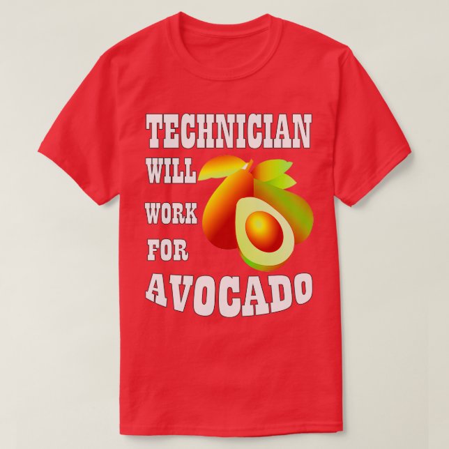 Camiseta O Técnico Trabalhará para o Avocado (Frente do Design)