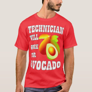 Camiseta O Técnico Trabalhará para o Avocado