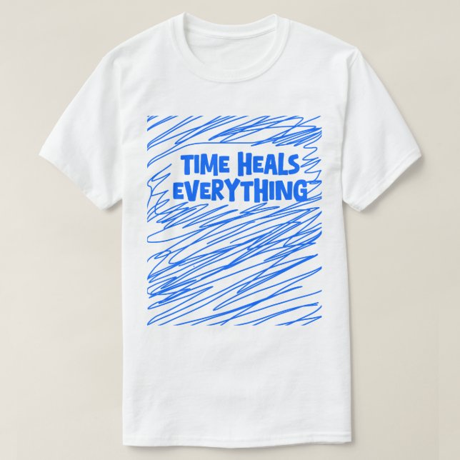 Camiseta O tempo cura tudo (Frente do Design)