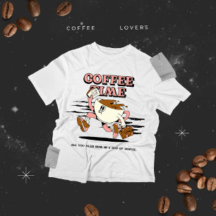Camiseta O tempo do café que preciso agora é de uma taça de