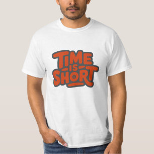 Camiseta O tempo é curto