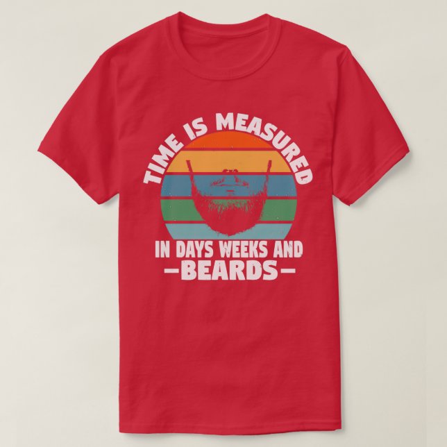 Camiseta O tempo é medido em dias e barbas Clássico (Frente do Design)