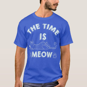 Camiseta O Tempo É Meow Outfit Cat Alovers