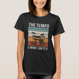 Camiseta O Tempo É O Que Eu Digo Para Um Baterista