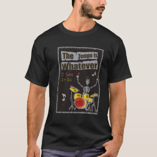 Camiseta O Tempo É O Que Eu Digo Que É
