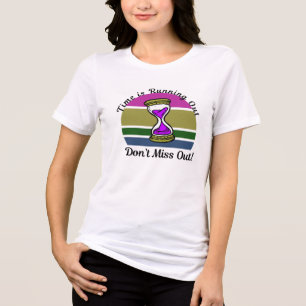 Camiseta O tempo está acabando - Não perca   Motivação
