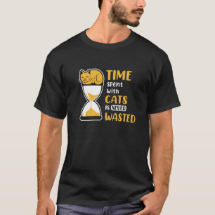 Camiseta O Tempo Gasto Com Gatos Nunca É Desperdiçado