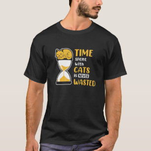 Camiseta O Tempo Gasto Com Gatos Nunca É Desperdiçado