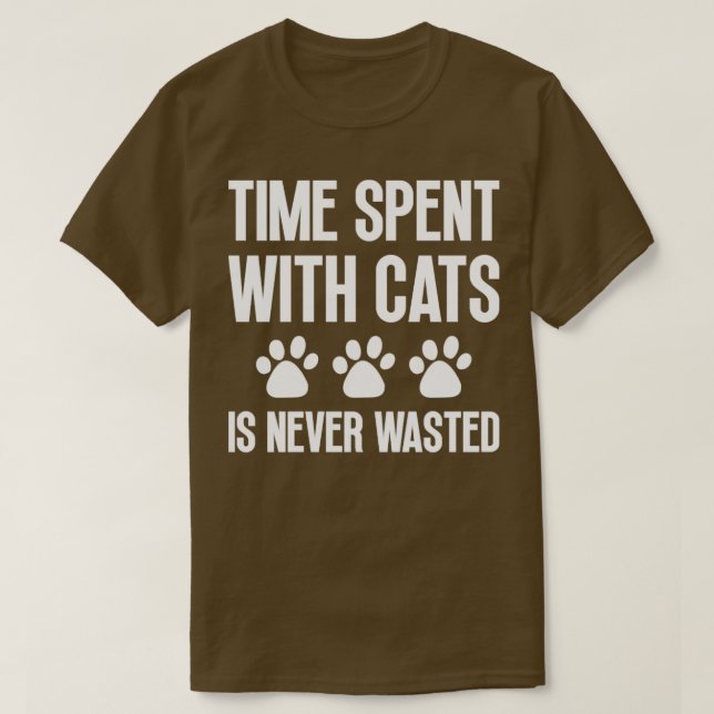 Camiseta O Tempo Gasto Com Gatos Nunca É Desperdiçado1 (Frente do Design)