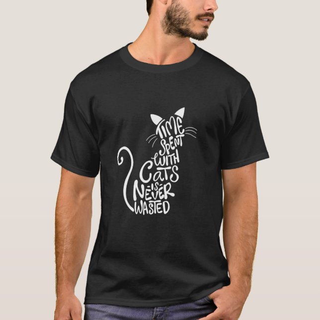 Camiseta O Tempo Gasto Com Gatos Nunca É Desperdiçado - Gat (Frente)