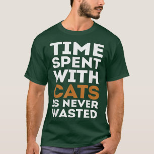Camiseta O Tempo Gasto Com Gatos Nunca É Desperdiçado Pet L