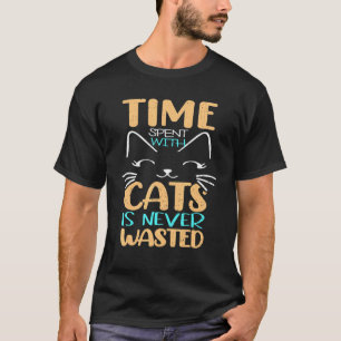 Camiseta O Tempo Gasto Com Gatos Nunca É Desperdiçado Retro