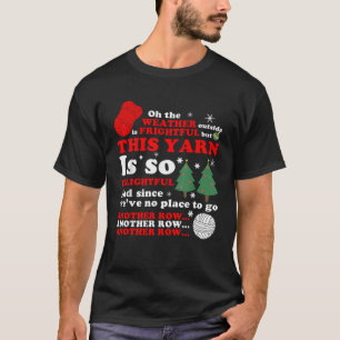 Camiseta O tempo lá fora é assustador, mas este fio