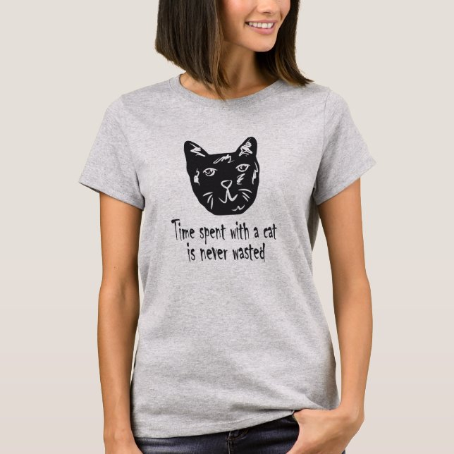 Camiseta O tempo passado com um gato nunca é desperdiçado (Frente)