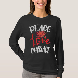 Camiseta O Terapista de Massagem de Paz Masseur Masseuse