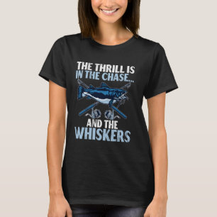 Camiseta O Thrill está na Caça e no Bagre de Bigodes