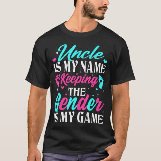 Camiseta O Tio É O Meu Nome A Manter O Sexo É O Meu Jogo.
